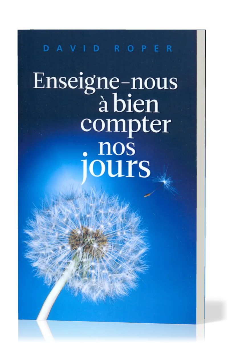 ENSEIGNE-NOUS A BIEN COMPTER NOS JOURS
