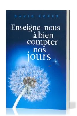 ENSEIGNE-NOUS A BIEN COMPTER NOS JOURS