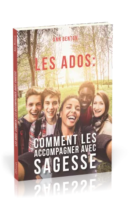 Ados : comment les accompagner avec sagesse (Les)