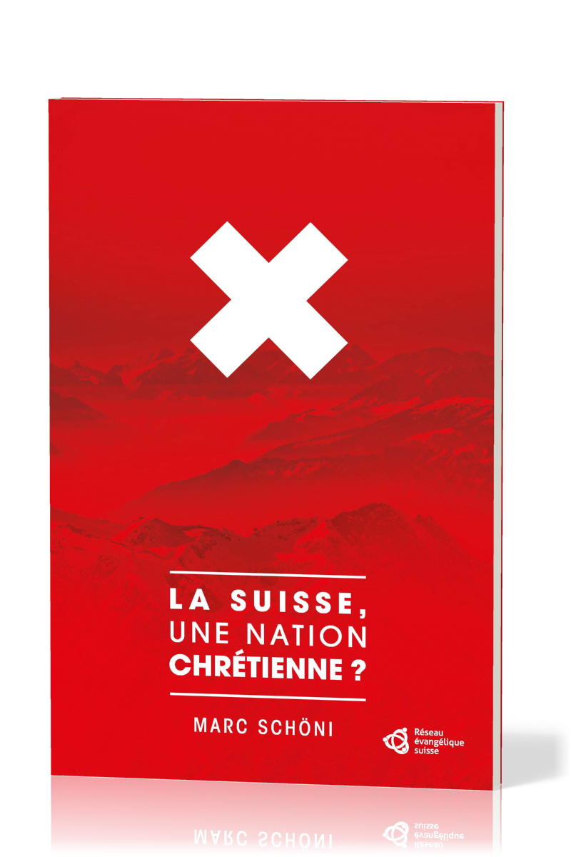 Suisse, une nation chrétienne (La) ?