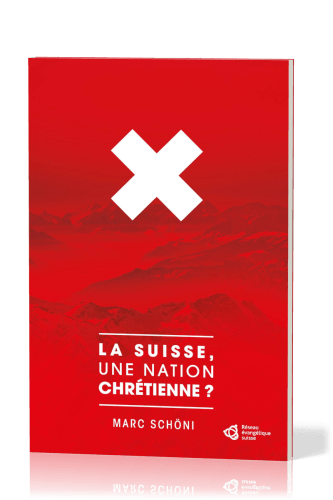 Suisse, une nation chrétienne (La) ?
