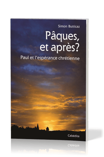 PAQUES ET APRES ?