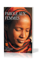 PAROLE AUX FEMMES - AU SUD COMME AU NORD ELLES CHANGENT LE MONDE
