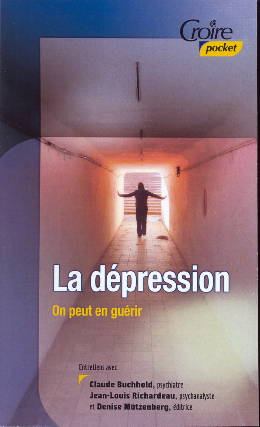 DEPRESSION ON PEUT EN GUERIR (LA) No 14, CROIRE POCKET