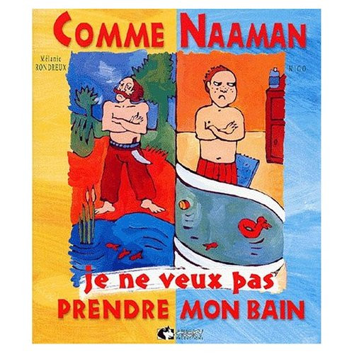 COMME NAAMAN JE NE VEUX PAS PRENDRE MON BAIN