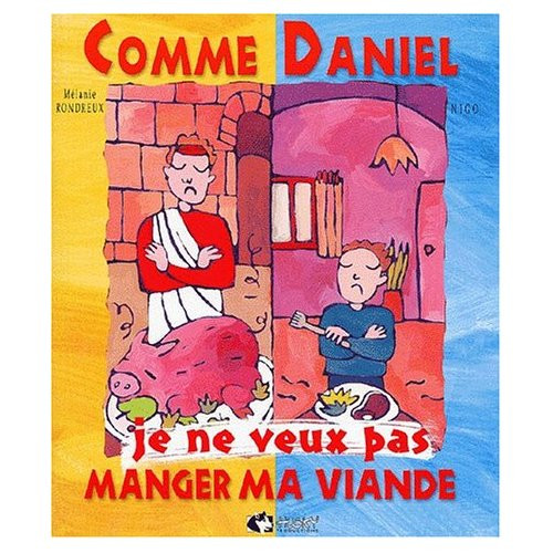 COMME DANIEL JE NE VEUX PAS MANGER LA VIANDE