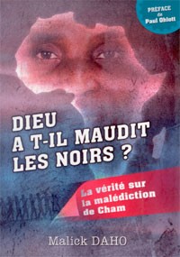 DIEU A-T-IL MAUDIT LES NOIRS ?