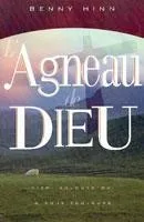 Agneau de Dieu - Hier, aujourd'hui et pour toujours