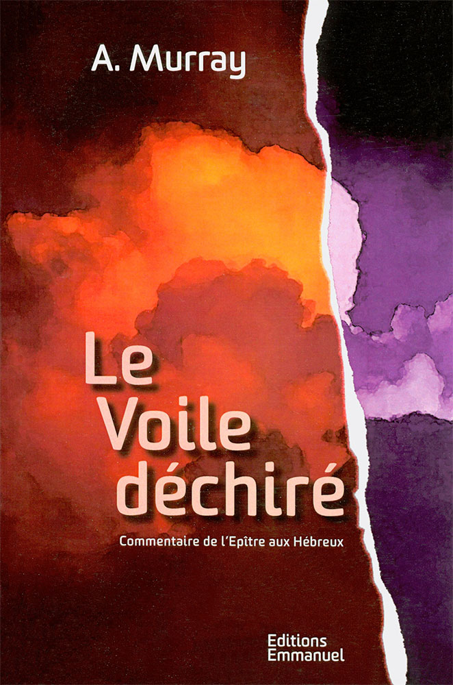 VOILE DECHIRE (LE). COMMENTAIRE HEBREUX (2013)