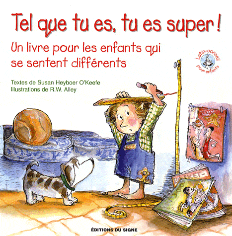 Tel que tu es, tu es super !