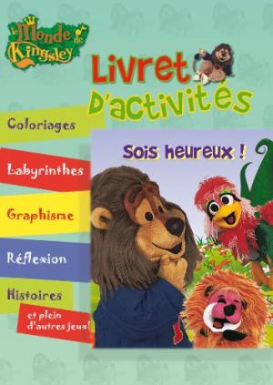 SOIS HEUREUX LIVRET D'ACTIVITES - LE CONTENTEMENT (DANIEL) L'OBEISSANCE (JONAS)