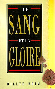 SANG ET LA GLOIRE (LE)