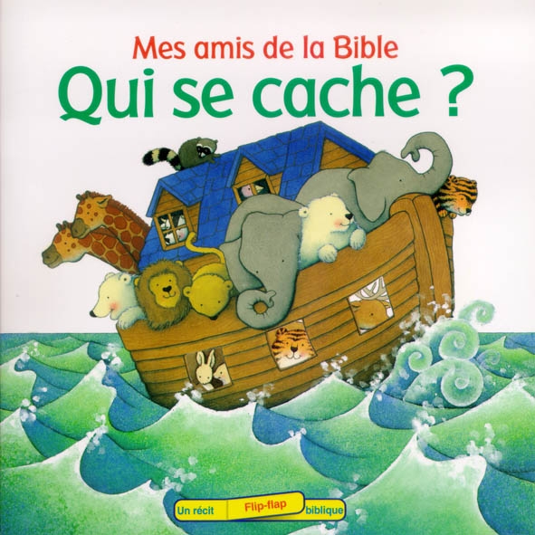 QUI SE CACHE - MES AMIS DE LA BIBLE