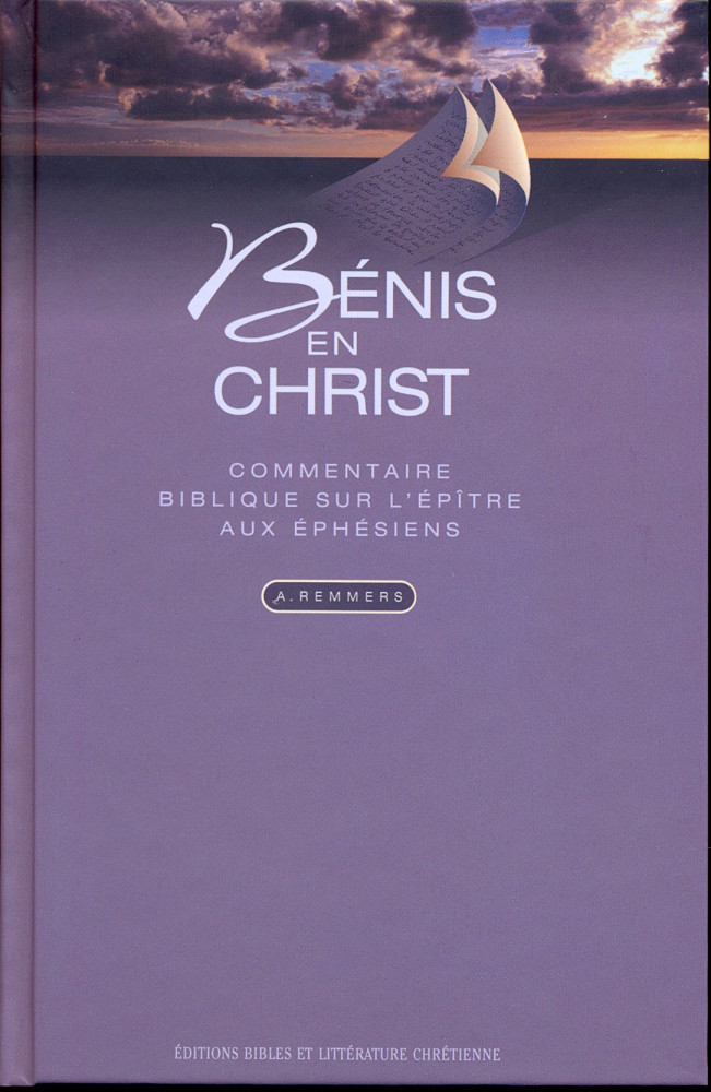 BENIS EN CHRIST - COMMENTAIRES SUR L'EPITRE AUX EPHESIENS