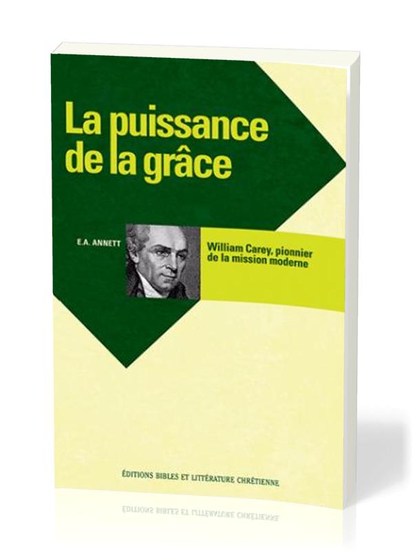 PUISSANCE DE LA GRACE - WILLIAM CAREY