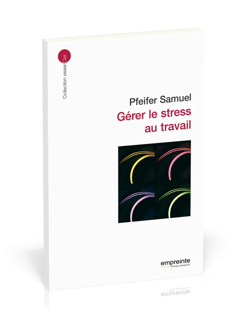 GERER LE STRESS AU TRAVAIL