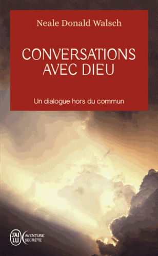 Conversation avec Dieu - Un dialogue hors du commun