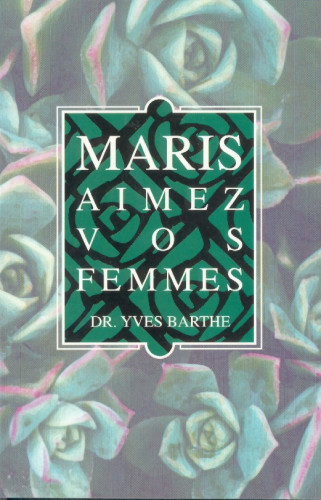 Maris aimez vos femmes