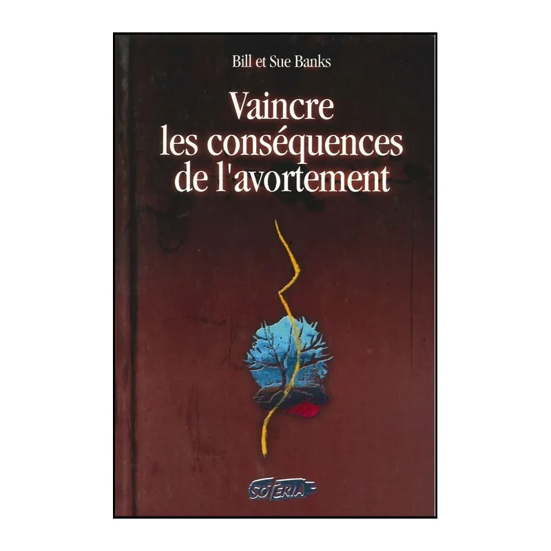 VAINCRE LES CONSEQUENCES DE L'AVORTEMENT