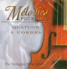 MELODIES POUR DIEU QUATUOR A CORDES