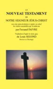 NOUVEAU TESTAMENT ANNOTEE (LE) - NOTES DE FERNAND FAIVRE