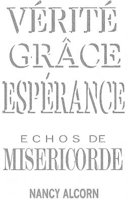 Vérité Grâce Espérance - Echos de miséricorde