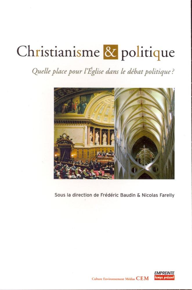 CHristianisme et politique ? - Quelle place de l'église dans le débat politique