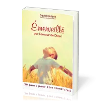 Emerveillé par l'amour de Dieu
