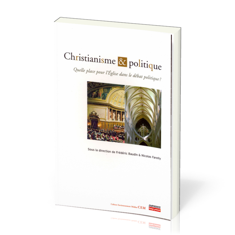 CHristianisme et politique ? - Quelle place de l'église dans le débat politique