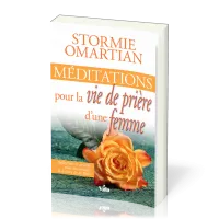 Méditations pour la vie de prière d'une femme