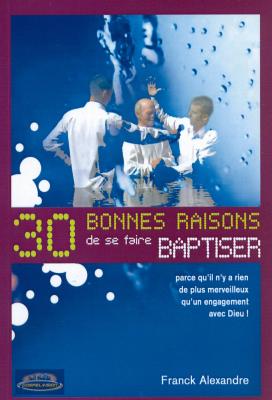 30 bonnes raisons de se faire baptiser - Parce qu'il n'y a rien de plus merveilleux qu'un engagement