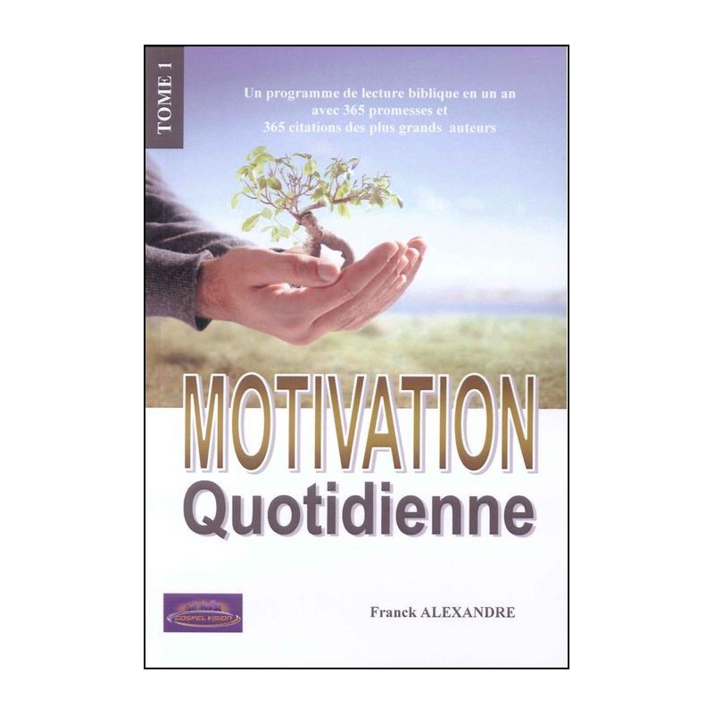 Motivation Quotidienne - Tome 1