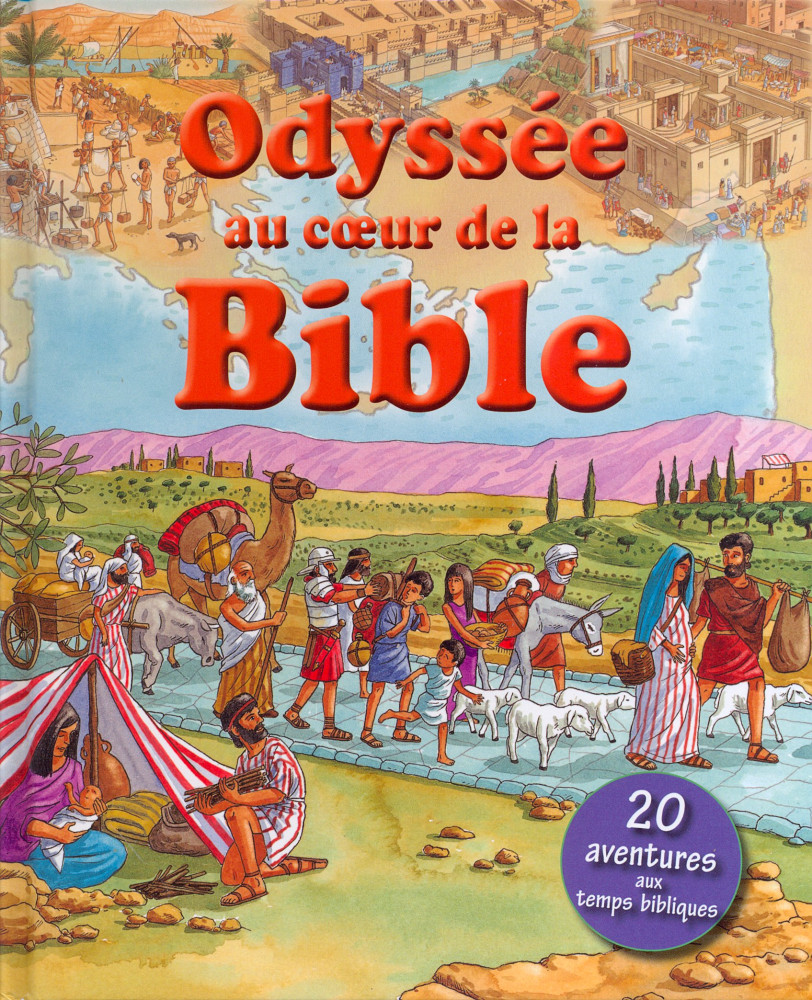 ODYSSEE AU COEUR DE LA BIBLE