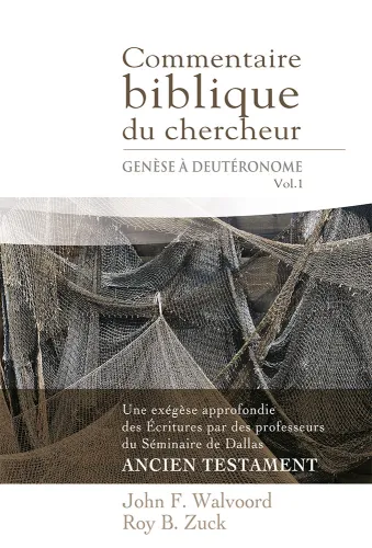 Commentaire biblique du chercheur - Vol. 1 - Genèse à Deutéronome