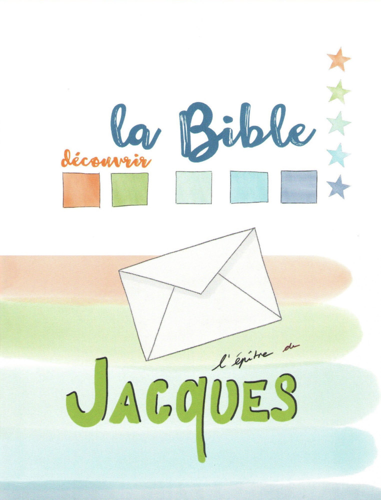 Découvrir la Bible - Jacques