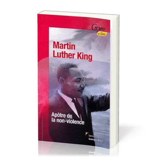 MARTIN LUTHER KING No 11 - APOTRE DE LA NON VIOLENCE