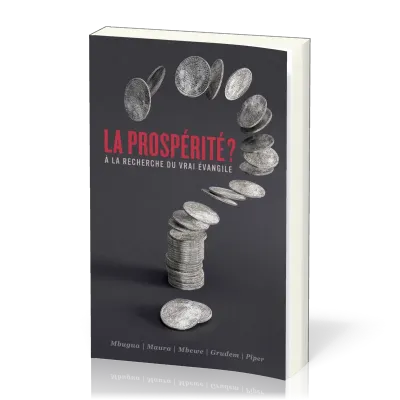 Prospérité (La) - A la recherche du vrai évangile