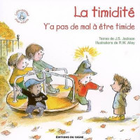 Timidité (La) Y'a pas de mal à être timide - Série Lutin-conseils pour enfants