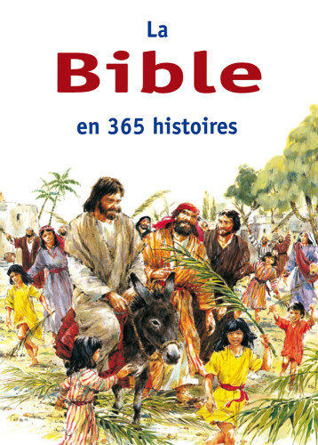 Bible en 365 histoires (La)