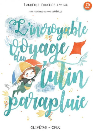 Incroyable voyage du lutin parapluie (L') - Livre CD