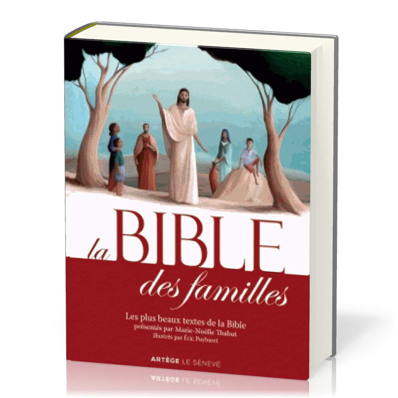 Bible des familles (la), les plus beaux textes de la Bible