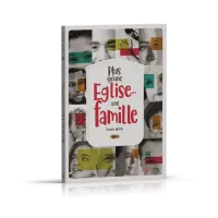 Plus qu'une Eglise... une famille