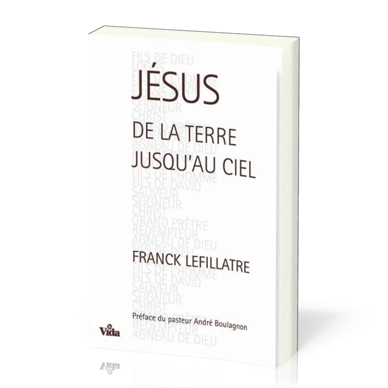 Jésus de la terre jusqu'au ciel