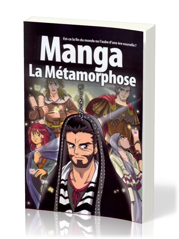 Manga la Métamorphose BD - Vol. 5 - Est-ce la fin du monde ou l'aube d'une ère nouvelle ?