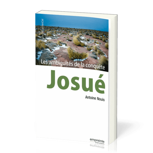 Josué - Les ambiguités de la conquête
