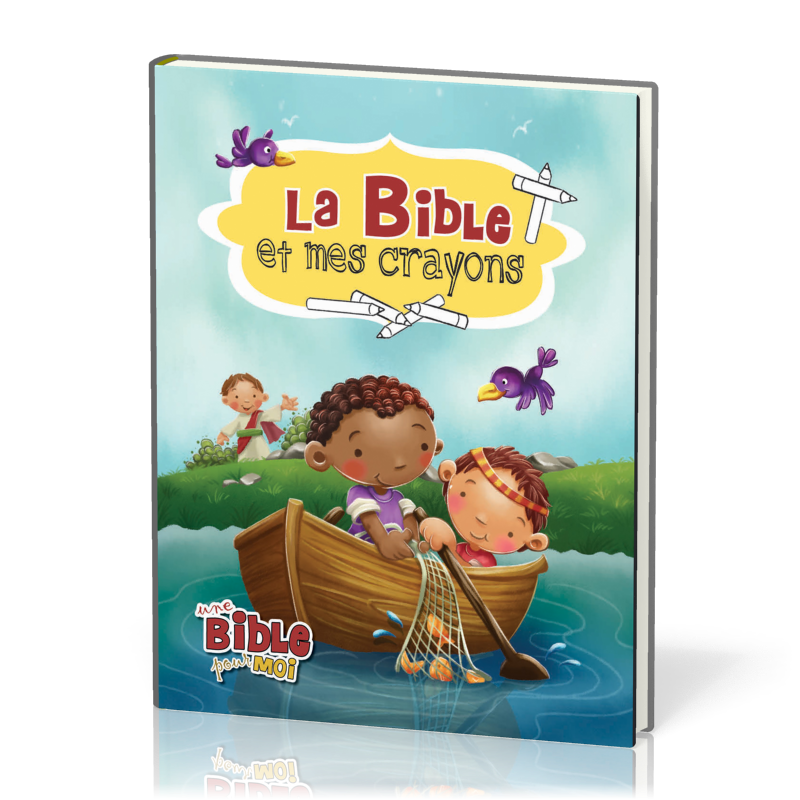 Bible et mes crayons (La) - Nouvelle édition