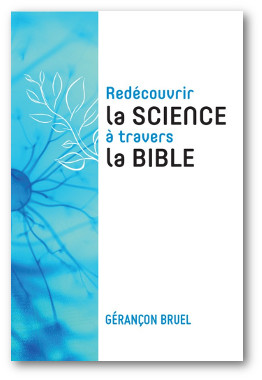 Redécouvrir la science à travers la Bible