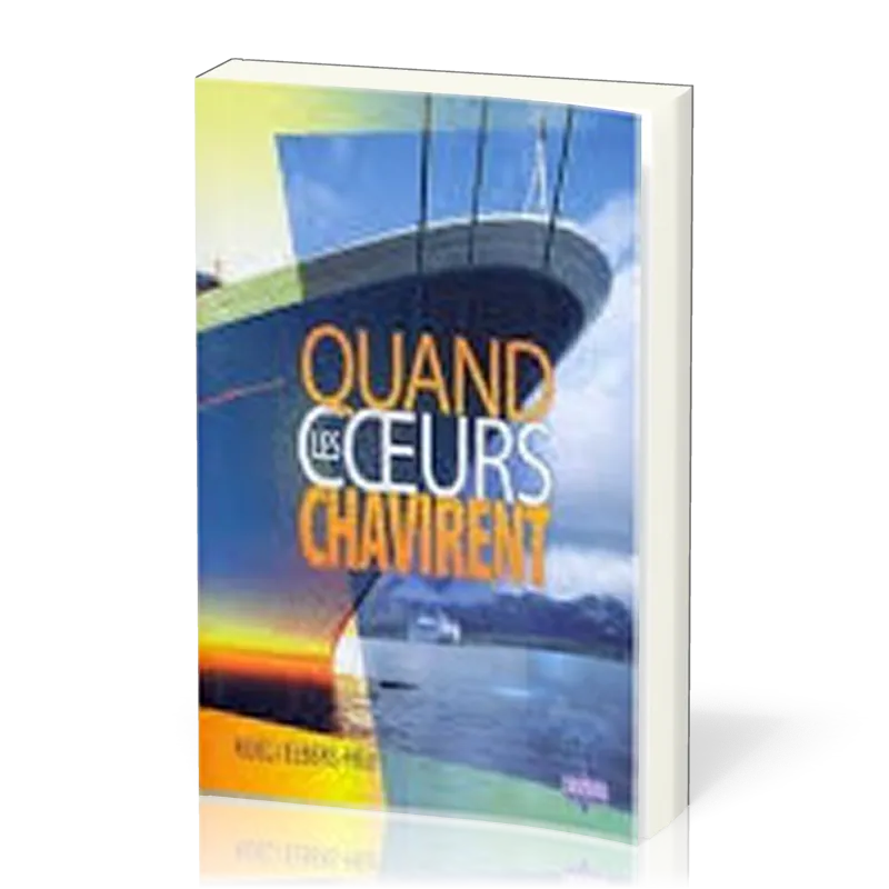 QUAND LES COEURS CHAVIRENT