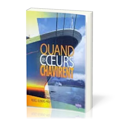 QUAND LES COEURS CHAVIRENT