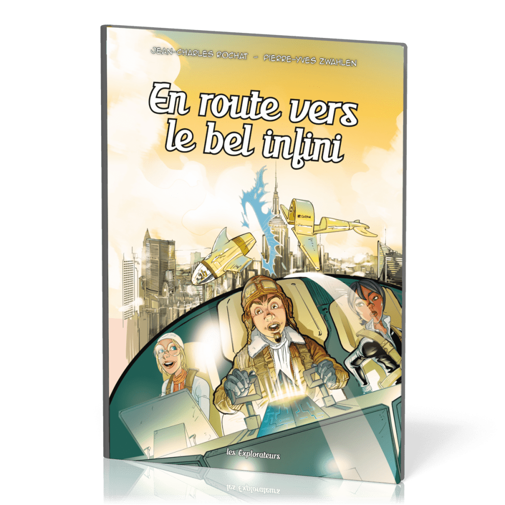 En route vers le bel infini (BD) - Les explorateurs tome 8